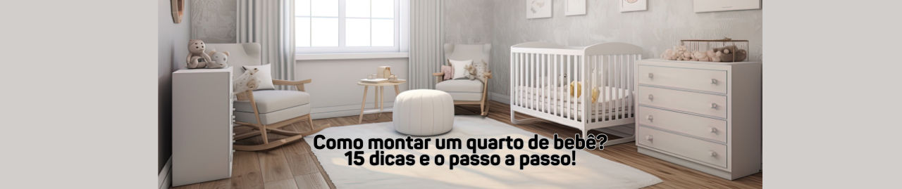 como montar quarto de bebê